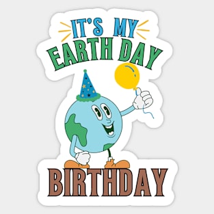 Earth Day Birthday Gift -April 22 Sticker